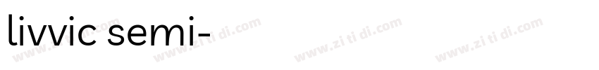 livvic semi字体转换
